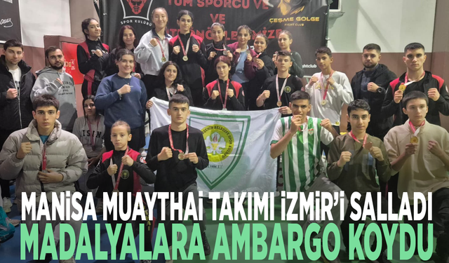 Manisa Muaythai takımı İzmir’i salladı: Madalyalara ambargo koydu