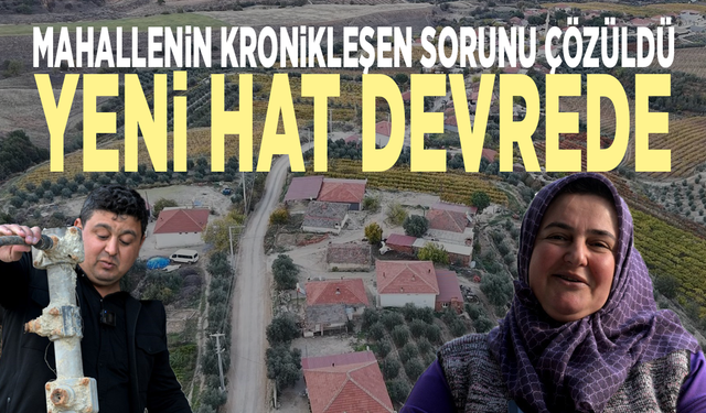 Mahallenin kronikleşen sorunu çözüldü: Yeni hat devrede