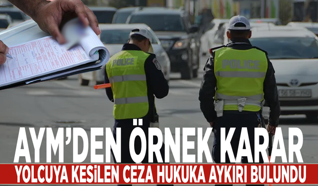 AYM’den örnek karar: Yolcuya kesilen ceza hukuka aykırı bulundu