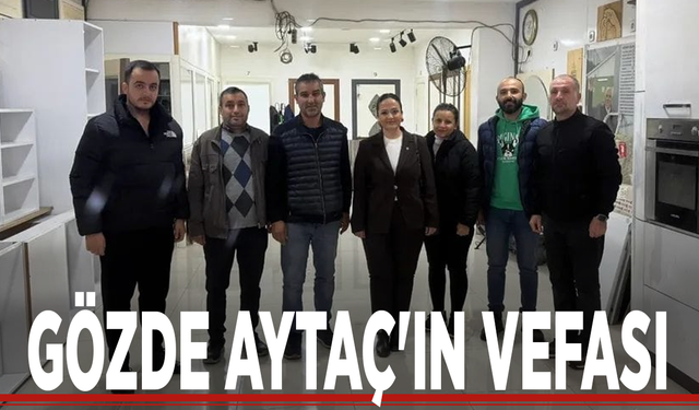 Gözde Aytaç'ın vefası
