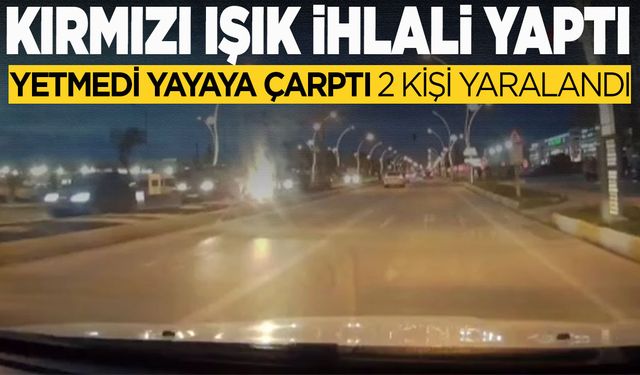 Kırmızı ışık ihlali yapan motosikletli yayaya çarptı, 2 kişi yaralandı