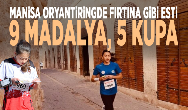 Manisa Oryantiringde fırtına gibi esti: 9 madalya, 5 kupa