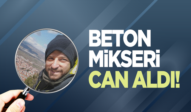 Beton mikseri can aldı