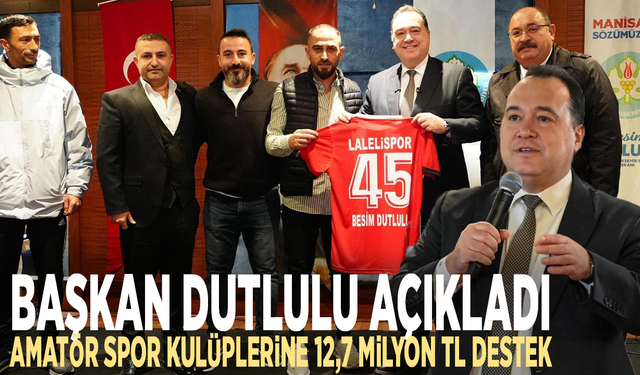 Başkan Dutlulu açıkladı: Amatör spor kulüplerine 12,7 milyon TL destek