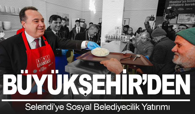 Manisa Büyükşehir’den Selendi’ye Sosyal Destek Odaklı Yatırım