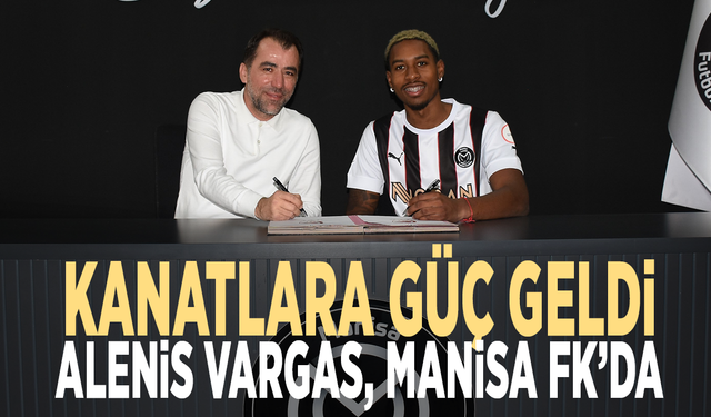 Kanatlara güç geldi: Alenis Vargas, Manisa FK’da