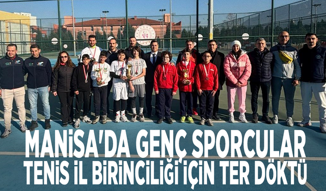 Manisa'da genç sporcular tenis il birinciliği için ter döktü