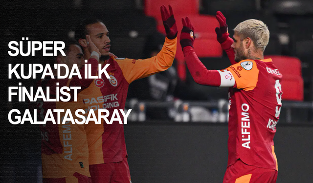 Süper Kupa'da ilk finalist Galatasaray: Galatasaray 4-1 Trabzonspor