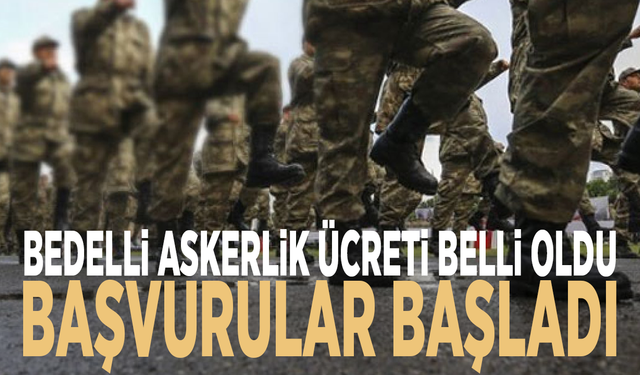 Bedelli askerlik ücreti belli oldu: Başvurular başladı