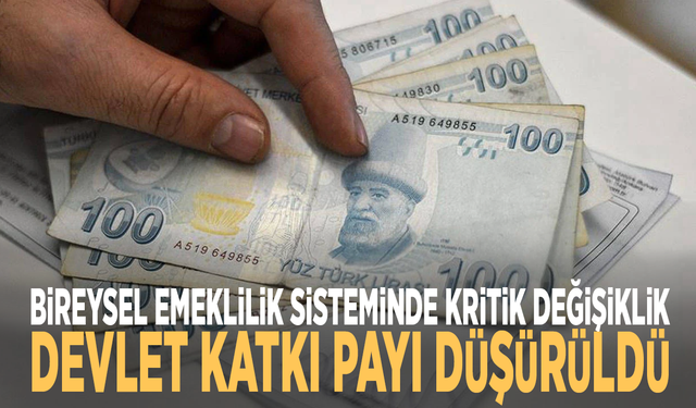Bireysel emeklilik sisteminde kritik değişiklik... Devlet katkı payı düşürüldü