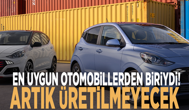 En uygun otomobillerden biriydi! Artık üretilmeyecek