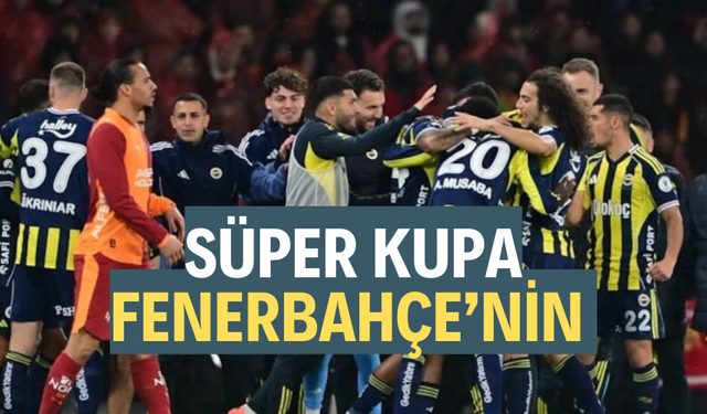 Süper Kupa Fenerbahçe'nin