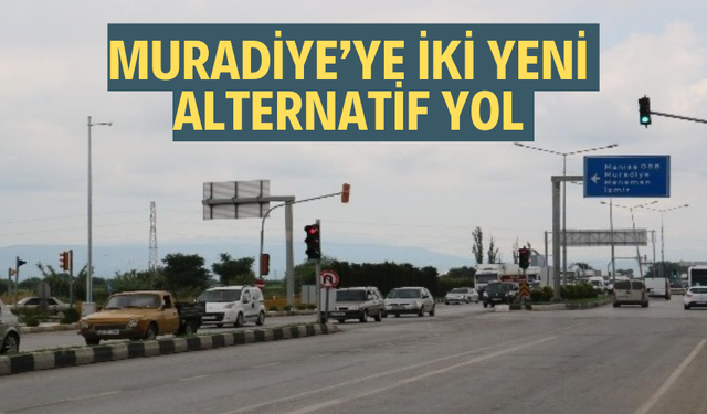 Muradiye'ye iki yeni alternatif yol