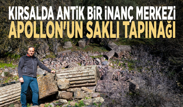 Kırsalda antik bir inanç merkezi: Apollon'un saklı tapınağı