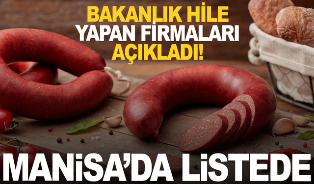 Döner ve sucukta tek tırnaklı eti: Listede Manisa da var!
