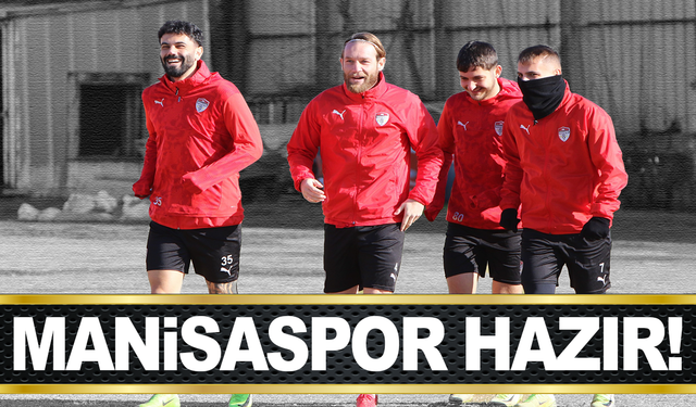 Manisaspor,  Eti Maden Eti SK karşılaşmasına hazır!