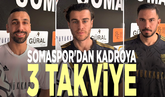 Somaspor'dan kadroya 3 takviye