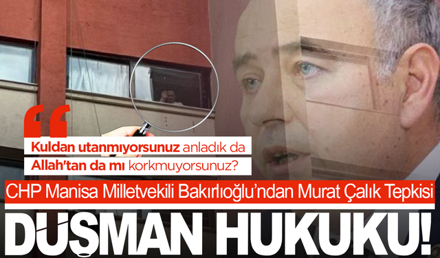 CHP’li Bakırlıoğlu’ndan Murat Çalık’ın Sağlık Sürecine Tepki