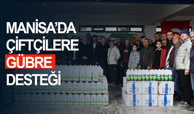 Manisa’da Çiftçilere Organomineral Gübre Desteği