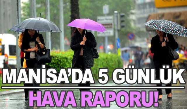 Manisa’da 5 Günlük Hava Tahmini