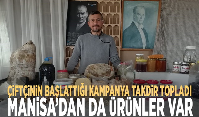Çiftçinin başlattığı kampanya takdir topladı... Manisa’dan da ürünler var