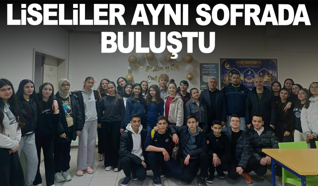 Sarıgöl’de liseliler aynı sofrada buluştu