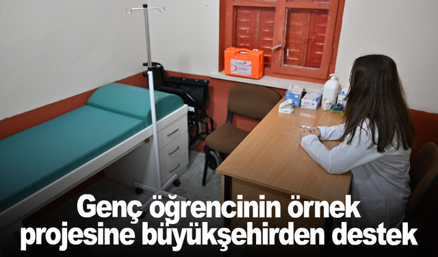 Genç öğrencinin örnek projesine büyükşehirden destek