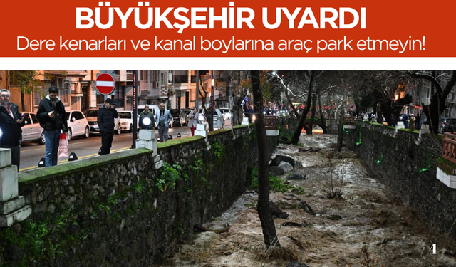Manisa Büyükşehir Belediyesi uyardı: Dere kenarları ve kanal boylarına araç park etmeyin!
