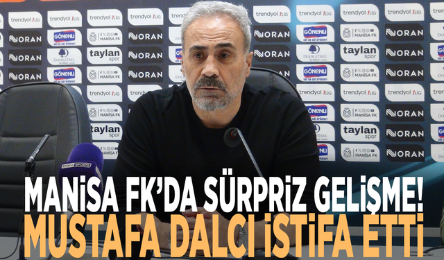 Manisa FK’da sürpriz gelişme! Mustafa Dalcı görevinden istifa etti