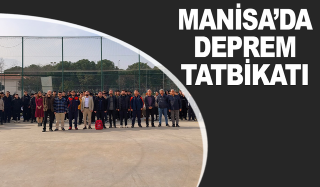 Manisa'da deprem tatbikatı