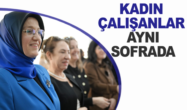Üniversitedeki kadın çalışanlar aynı sofrada