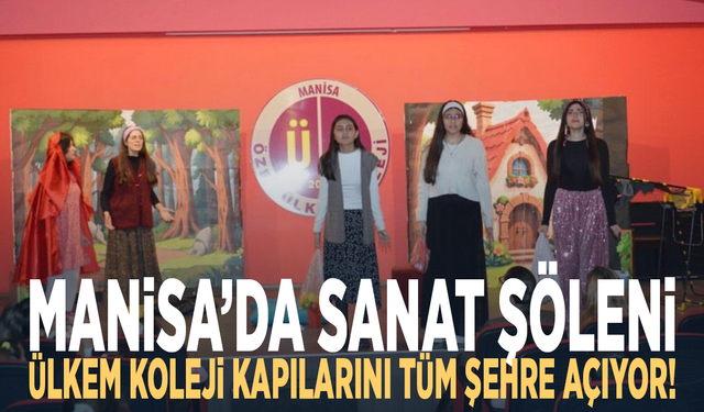 Manisa’da Sanat Şöleni: Ülkem Koleji Kapılarını Tüm Şehre Açıyor!