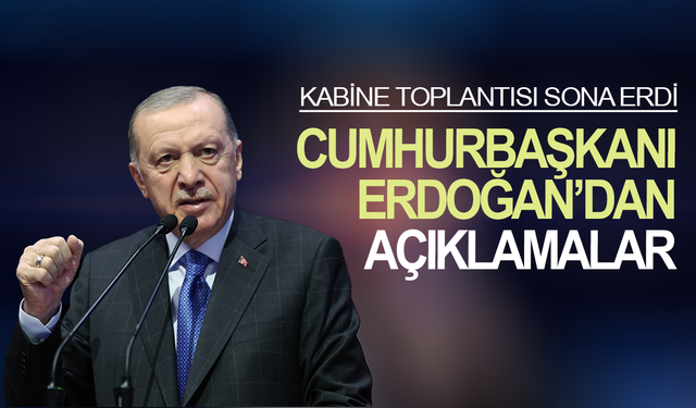 Cumhurbaşkanı Erdoğan'dan önemli açıklamalar