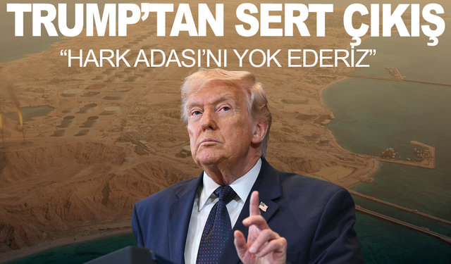 Trump'tan sert açıklamalar