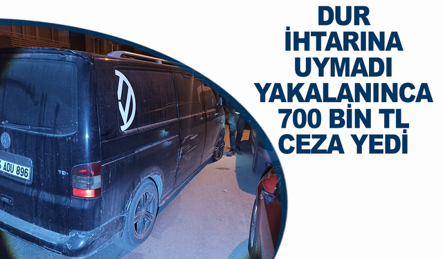 Manisa’da rekor ceza: ‘Dur’ ihtarına uymadı, yakalanınca 700 bin TL ceza yedi