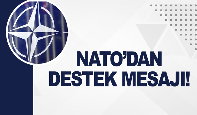 NATO: "Türkiye dahil tüm müttefiklerimizin yanındayız