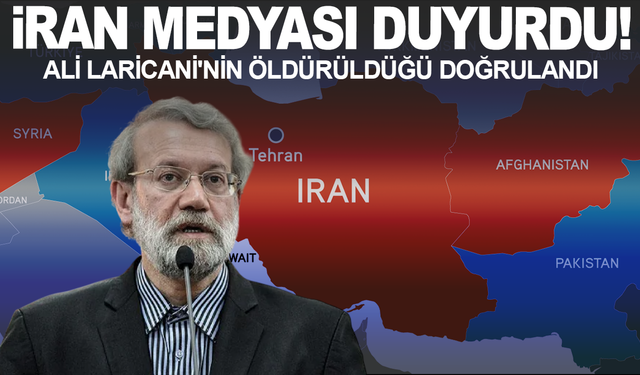 İran medyası Ali Laricani'nin öldürüldüğünü doğruladı