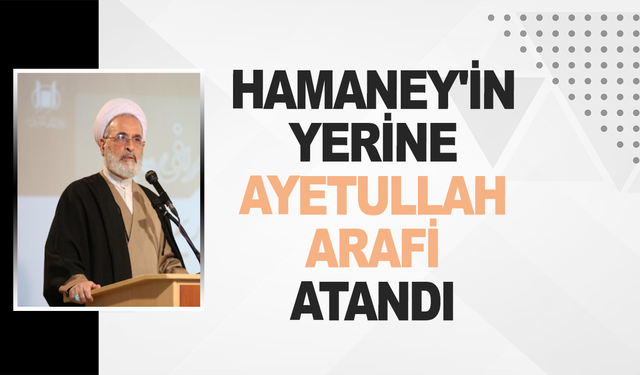 İran'da, öldürülen Hamaney'in yerine Ayetullah Arafi atandı