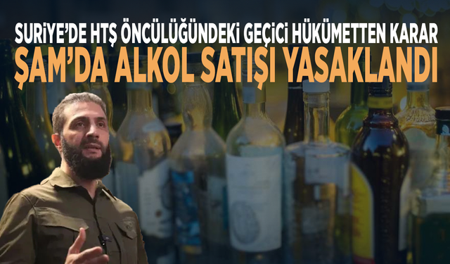 Suriye’de HTŞ öncülüğündeki geçici hükümetten karar: Şam’da alkol satışı yasaklandı