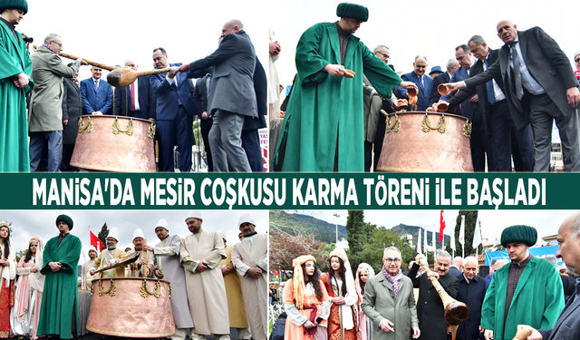 Manisa'da Mesir coşkusu karma töreni ile başladı