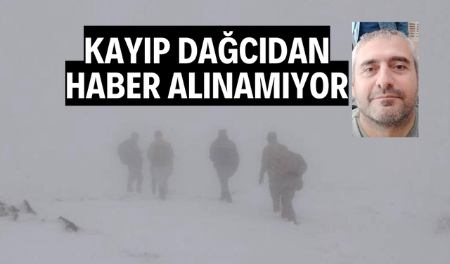 Manisa’da kayıp dağcıdan haber alınamıyor