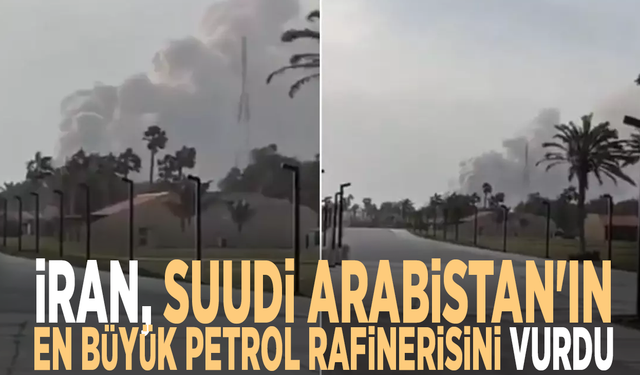 İran, Suudi Arabistan'ın en büyük petrol rafinerisini vurdu
