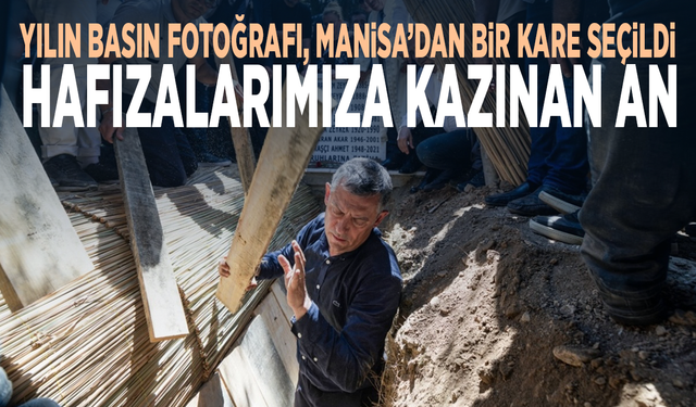 Yılın Basın Fotoğrafı, Manisa’dan bir kare seçildi… Hafızalarımıza kazınan an