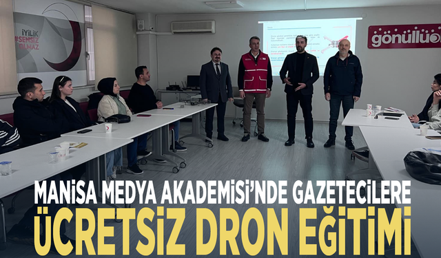 Manisa Medya Akademisi’nde gazetecilere ücretsiz dron eğitimi
