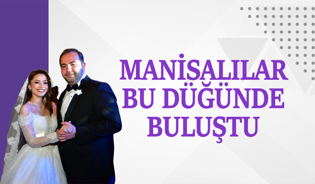 Manisalılar Yenal Yıldırım’ın kızının düğününde buluştu