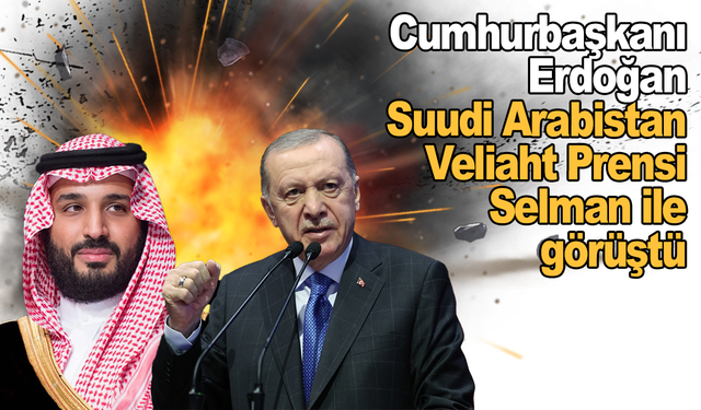 Cumhurbaşkanı Erdoğan Suudi Arabistan Veliaht Prensi Selman ile görüştü