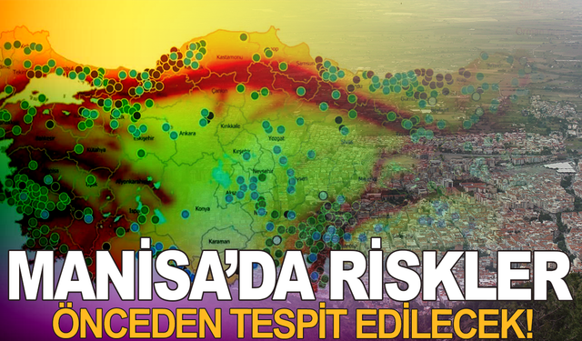 Sosyal risk haritalarında 35 haritadan 11'i için çalışmalar tamamlandı: Manisa'da var