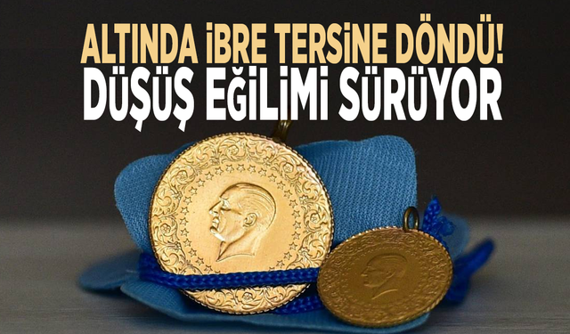 Altında ibre tersine döndü! Düşüş eğilimi sürüyor