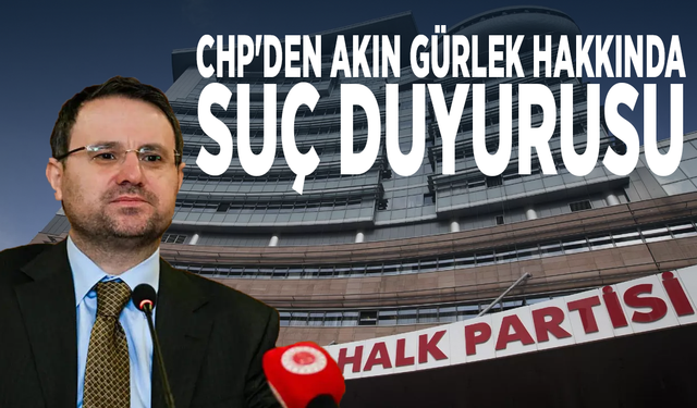 CHP'den Akın Gürlek hakkında suç duyurusu