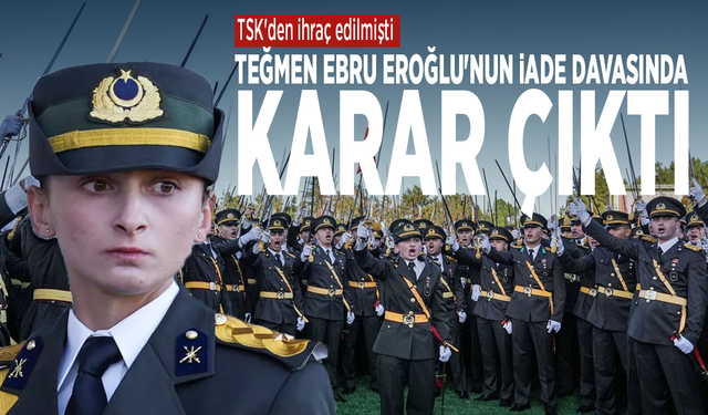 Teğmen Ebru Eroğlu'nun iade davasında karar çıktı